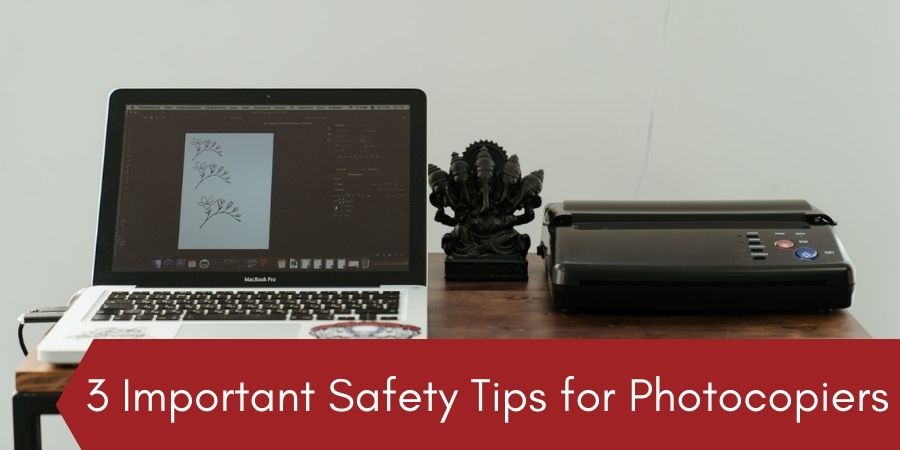 Read more about the article 3 Important Safety Tips for Photocopiers